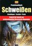 : Praxishandbuch Schweißen, Buch