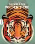 Dieter Braun: Die Welt der wilden Tiere, Buch, Buch