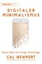 Cal Newport: Digitaler Minimalismus, Buch