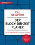 Cal Newport: Der Block-dir-Zeit-Planer, Buch