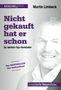 Martin Limbeck: Nicht gekauft hat er schon, Buch