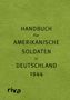 Sven Felix Kellerhoff: Pocket Guide to Germany - Handbuch für amerikanische Soldaten in Deutschland 1944, Buch