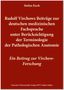 Stefan Koch: Rudolf Virchows Beiträge zur deutschen medizinischen Fachsprache unter Berücksichtigung der Terminologie der Pathologischen Anatomie, Buch
