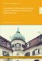 Ernst Von Destouches: Geschichte des Historischen Museums und der Maillinger Sammlung der Stadt München, Buch