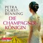 Petra Durst-Benning: Die Champagnerkönigin, 6 CDs