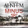 Stefan Ahnhem: Minus 18 Grad, CD