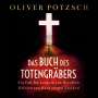 Oliver Pötzsch: Das Buch des Totengräbers (Die Totengräber-Serie 1), 2 Diverse