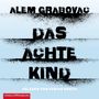 Alem Grabovac: Das achte Kind, CD