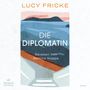 Lucy Fricke: Die Diplomatin, 4 CDs