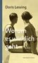 Doris Lessing: Worum es wirklich geht, Buch