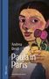 Text: Andrea Reidt, Paula in Paris, ebersbach & simon, blue notes.  
Gemälde einer Frau mit Blume in der Hand., Buch