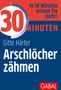 Gitte Härter: 30 Minuten Arschlöcher zähmen, Buch