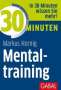 Markus Hornig: 30 Minuten Mentaltraining, Buch