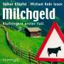 Volker Klüpfel: Milchgeld, 3 CDs