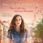 Nicolas Barreau: Das Café der kleinen Wunder, 6 CDs