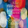 Cecelia Ahern: Alle Farben meines Lebens, MP3