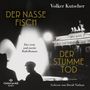 Volker Kutscher: Volker Kutscher: Der nasse Fisch / Der stumme Tod, 6 MP3-CDs