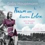 Gaby Hauptmann: Traum vom besseren Leben (Die Frauen vom See 2), 2 MP3-CDs