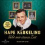 Hape Kerkeling: Gebt mir etwas Zeit - Meine Chronik der Ereignisse, 9 CDs