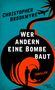 Christopher Brookmyre: Wer andern eine Bombe baut, Buch
