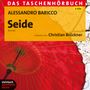 Alessandro Baricco: Seide - Das Taschenhörbuch, 2 CDs