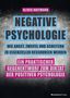 Oliver Hoffmann: Negative Psychologie - wie Angst, Zweifel und Scheitern zu essenziellen Ressourcen werden, Buch, Buch
