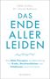 Ulrich Bahnsen: Das Ende aller Leiden. Wie RNA-Therapien die Behandlung von Krebs, Herzkrankheiten und Infektionen revolutionieren, Buch