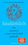 Prof. Dr. Zümrüt Gülbay-Peischard. Saudämlich. Wie Dummheit unsere Gesellschaft gefährdet. SPIEGEL Bestseller-Autorin. Menschen formen ein Fragezeichen., Buch