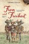 "Fron und Freiheit" von Corinna Seidler. Historischer Roman. Drei mittelalterliche Krieger in bunter Kleidung vor Dorf., Buch