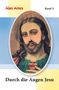 Alan Ames: Durch die Augen Jesu 2, Buch, Buch