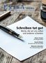 Titel: "Schreiben tut gut". Untertitel: "Worte, die wir uns selbst und anderen schenken". Stift und leeres Blatt., Buch