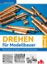 Jürgen Eichardt: Drehen für Modellbauer 2, Buch