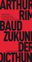 Arthur Rimbaud: Die Zukunft der Dichtung, Buch, Buch