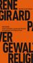 René Girard: Gewalt und Religion, Buch