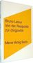 Bruno Latour: Von der Realpolitik zur Dingpolitik oder Wie man Dinge öffentlich macht, Buch