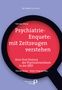 Felicitas Söhner: Psychiatrie-Enquete: mit Zeitzeugen verstehen, Buch