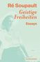 Ré Soupault: Geistige Freiheiten, Buch