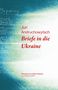 Cover eines Buches von Juri Andruchowytsch, Titel: "Briefe in die Ukraine", Übersetzung durch Adrian Wanner., Buch