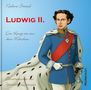 Nadine Strauss: Ludwig II., Buch, Buch