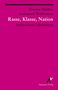 Édienne Balibar, Immanuel Wallerstein: "Rasse, Klasse, Nation: Ambivalente Identitäten". Unten Logo von Argument Verlag., Buch
