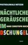 Hans Christoph Buch: Nächtliche Geräusche im Dschungel, Buch