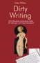 Ines Witka: Dirty Writing. Vom Schreiben schamloser Texte, Buch