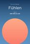 Eva von Malotky: Fühlen, Diverse