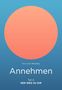 Eva von Malotky: Annehmen, Buch