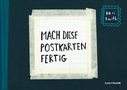 Keri Smith: Mach diese Postkarten fertig, Buch, Buch