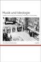 Albrecht Riethmüller: Musik und Ideologie, Buch, Buch