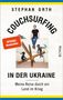 Stephan Orth: Couchsurfing in der Ukraine, Buch