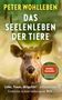„PETER WOHLLEBEN, DAS SEELENLEBEN DER TIERE. Liebe, Trauer, Mitgefühl – Einblicke in eine verborgene Welt.“ Ein Hirsch im Wald., Buch