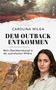 "Dem Outback entkommen" von Carolina Wilga. Frau vor australischer Landschaft. Text: "Mein Überlebenskampf in der Wildnis"., Buch