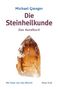 Michael Gienger: Die Steinheilkunde, Buch, Buch